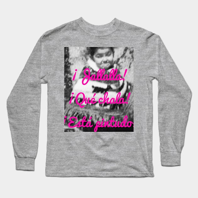 Chiquitita Fanito Long Sleeve T-Shirt by Fannytasticlife